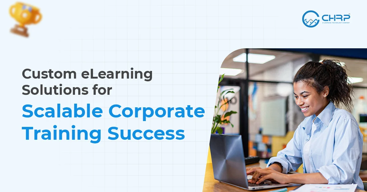 Custom-eLearning-Solutions-for-Scalable-Corporate-Training-Success Custom-eLearning-Solutions-for-Scalable-Corporate-Training-Success